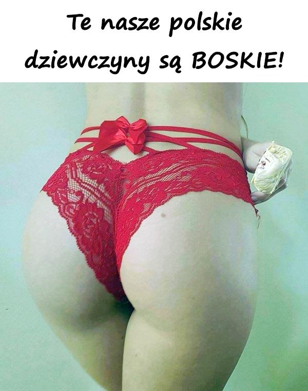 Te nasze polskie dziewczyny są BOSKIE!